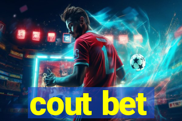 cout bet